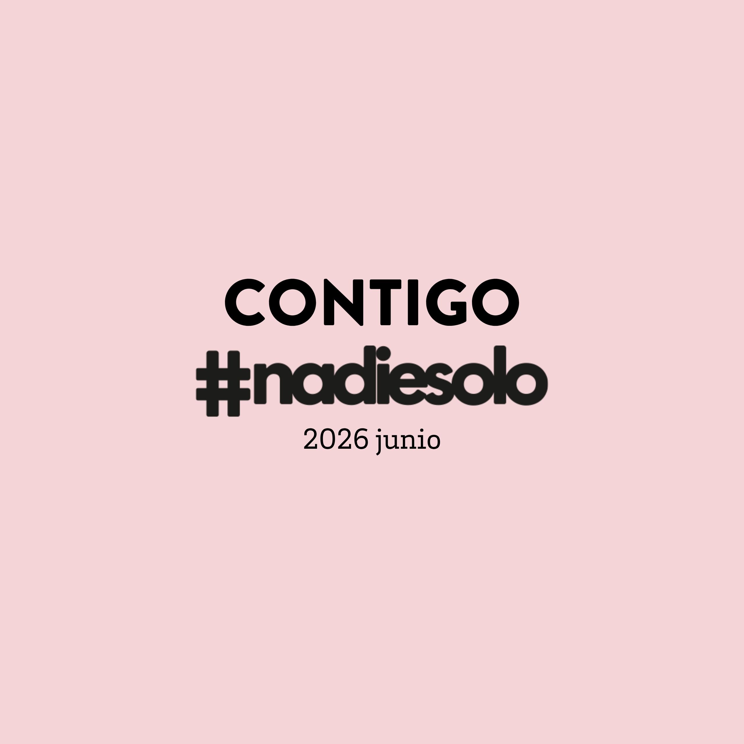 #ContigoNadiesolo. Las noticias de Nadiesolo de  junio de 2026