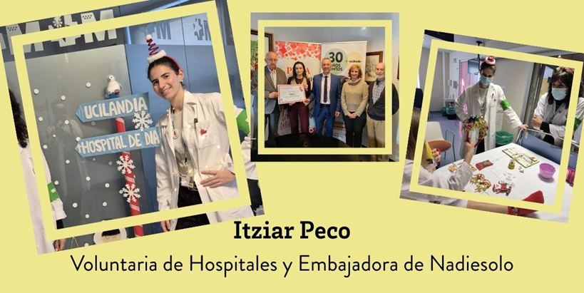 Imágenes de Itziar, voluntaria en hospitales y embajadora de Nadiesolo
